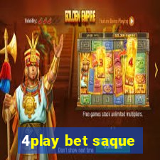 4play bet saque